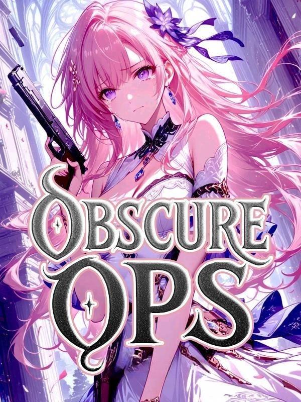 Obscure Op: Survive As Fallen Noble With Gunsmith Skill In Eroge World cover
