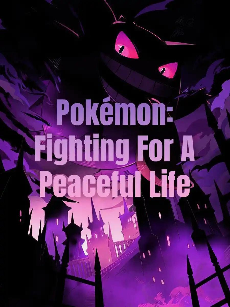 Pokémon: Fighting for a Peaceful Life
