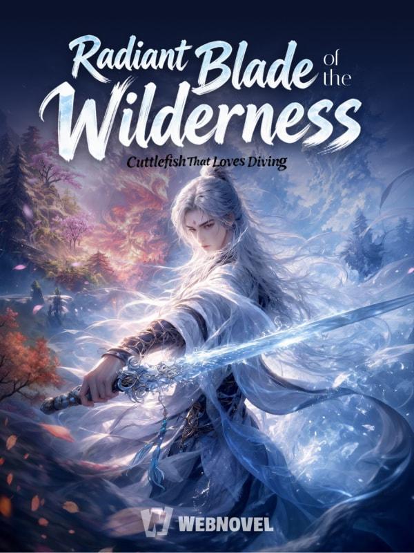 Radiant Blade of the Wilderness cover