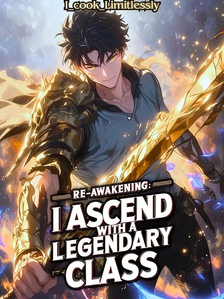 Re-Awakening: I Ascend with a Legendary class cover