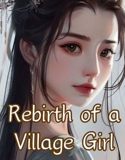 Rebirth of a Village Girl