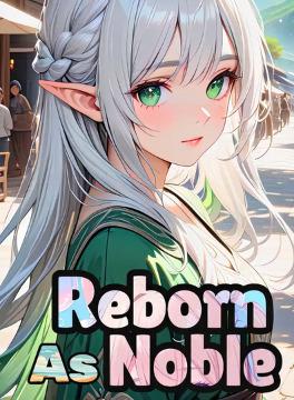 Reborn As Noble