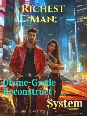 Richest Man: Divine-Grade Reconstruct System cover