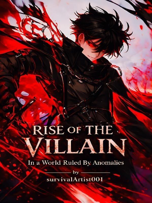 Rise Of The Villain : In a World Ruled By Anomalies cover