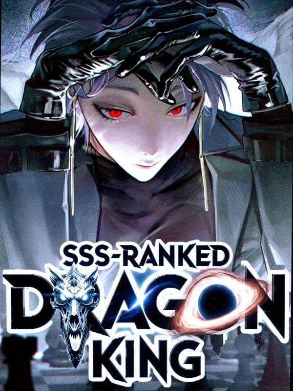 SSS Ranked Dragon King: My Innate Ability is Unbelievable. cover
