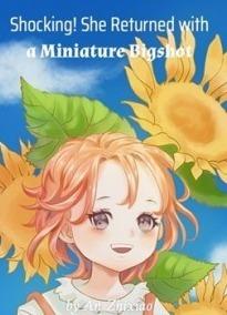 Shocking! She Returned with a Miniature Bigshot cover
