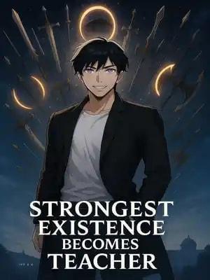 Strongest Existence Becomes Teacher cover