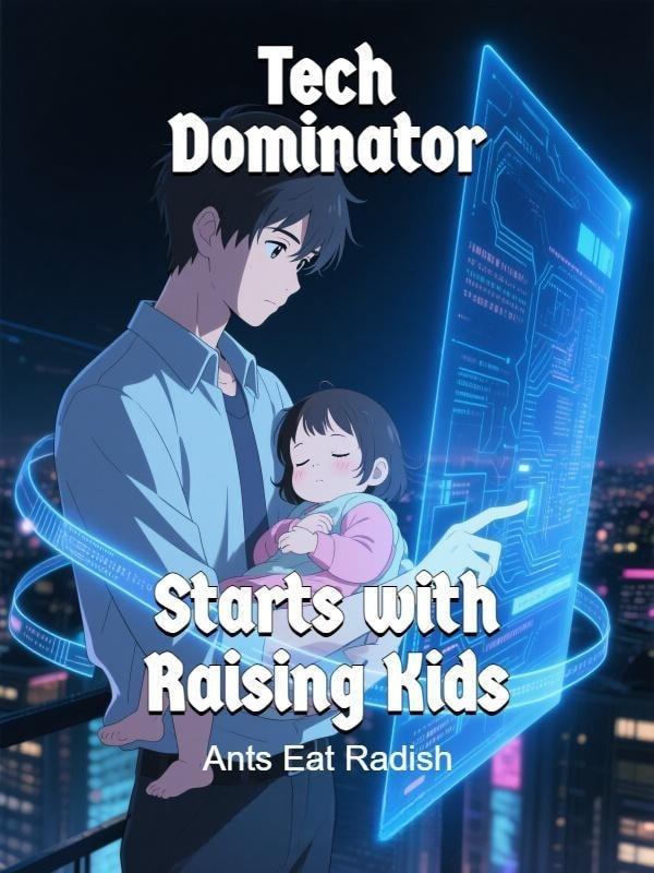 Tech Dominator Starts with Raising Kids cover