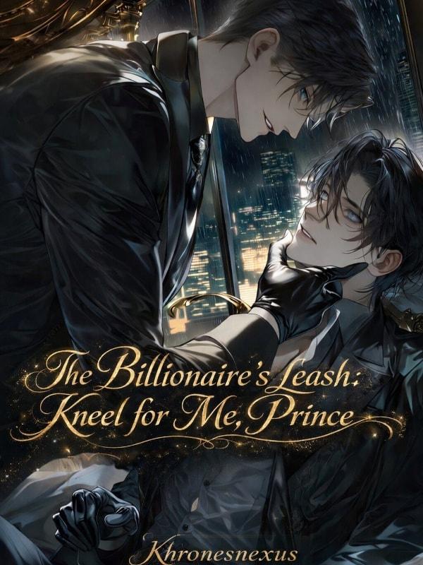 The Billionaire's leash: Kneel for me, Prince cover