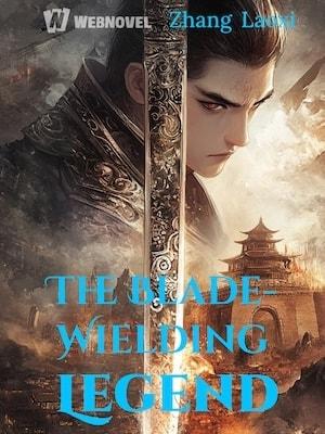 The Blade-Wielding Legend cover