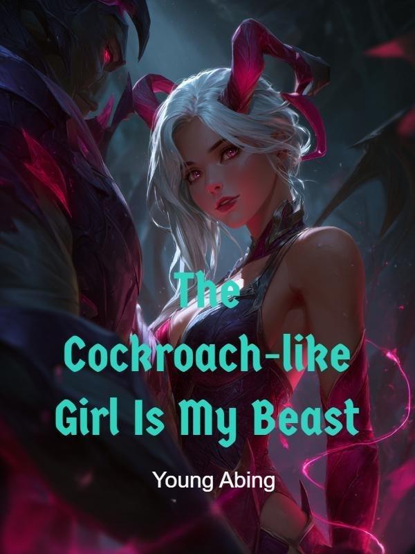 The Cockroach-like Girl Is My Beast cover