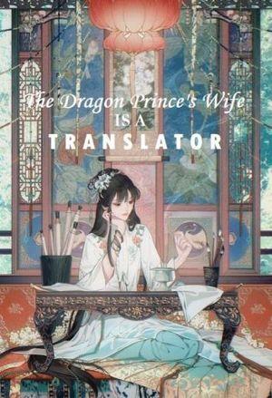 The Dragon Prince's Wife is a Translator cover