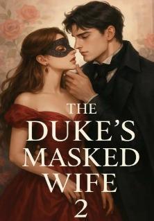 The Duke's Masked Wife 2: The Prince's Outcast Bride cover