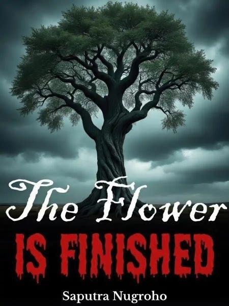 The Flower Is Finished cover