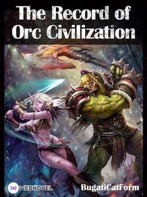 The Record of Orc Civilization cover