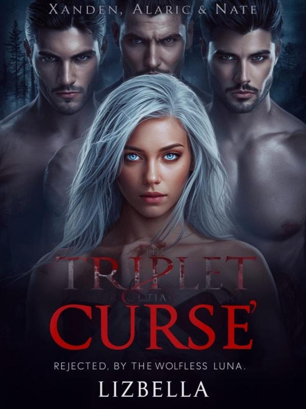 The Triplet Alphas' Curse: Rejected by the Wolfless Luna.