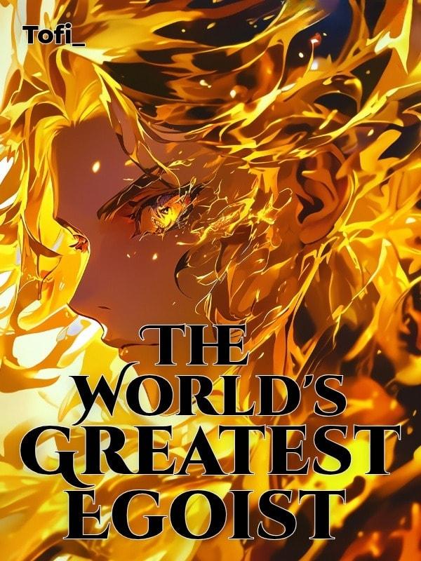 The World's Greatest Egoist