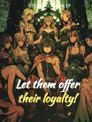 Then, Let Them Offer Their Loyalty! cover