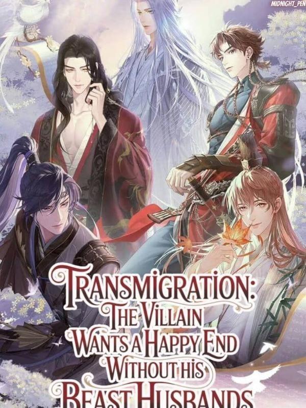 Transmigration:The Villain Wants A Happy End Without His BeastHusbands cover