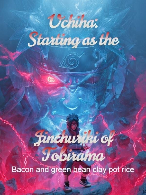 Uchiha: Starting as the Jinchuriki of Tobirama cover