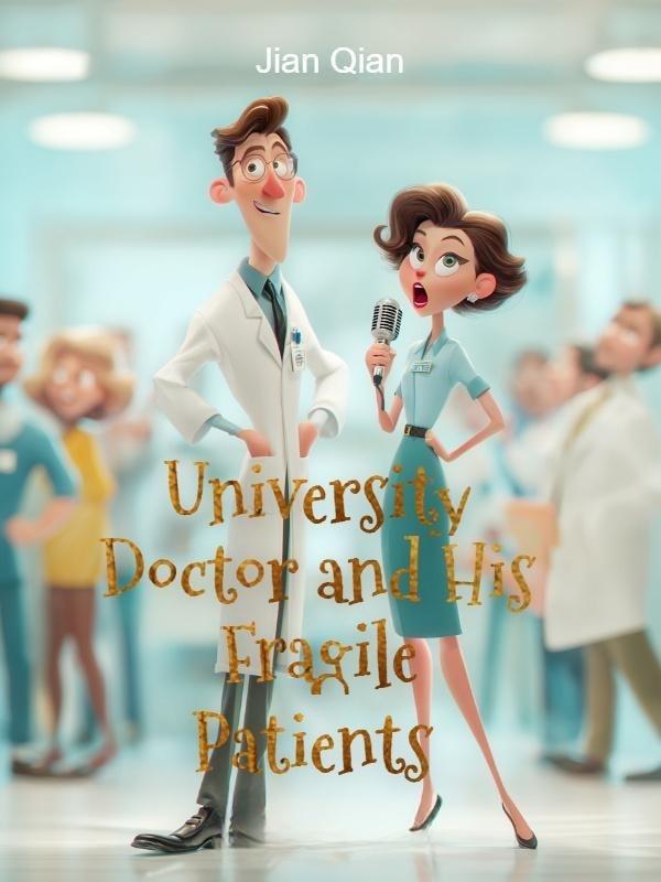 University Doctor and His Fragile Patients cover