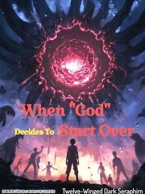 When 'God' Decides To Start Over cover