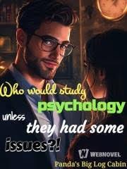 Who would study psychology unless they had some issues?! cover
