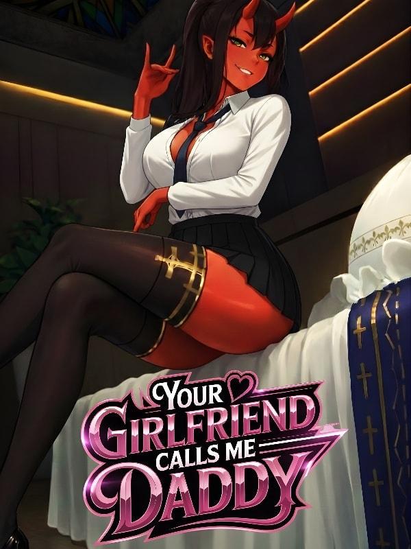 Your Girlfriend Calls Me Daddy cover